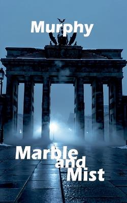 Marble and Mist - Murphy - cover