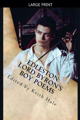 Edleston: Lord Byron's Boy Poems - Keith Hale - cover
