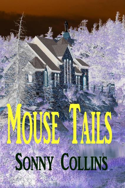 Mouse Tails - Sonny Collins - ebook