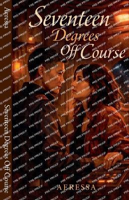 Seventeen Degrees Off Course - Aeressa - cover