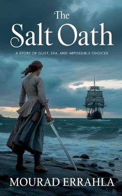 The Salt Oath - Mourad Errahla - cover