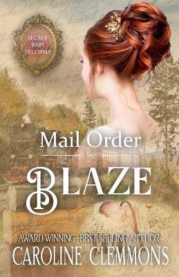 Mail Order Blaze - Caroline Clemmons - cover