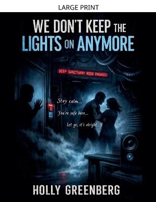 We Don't Keep the Lights on Anymore - Holly Greenberg - cover