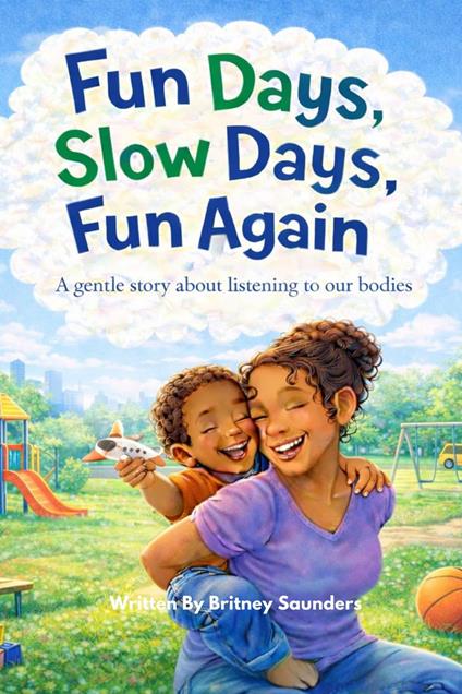 Fun Days, Slow Days, Fun Again - Britney Saunders - ebook