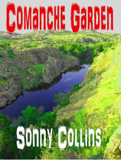 Comanche Garden - Sonny Collins - ebook