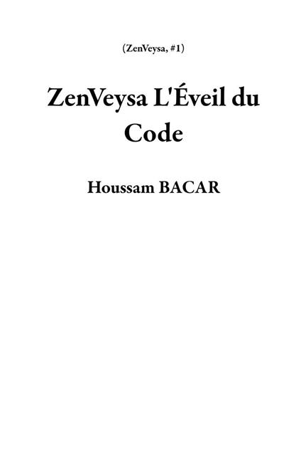 ZenVeysa L'Éveil du Code