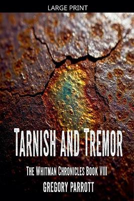 Tarnish and Tremor - Gregory Parrott - cover