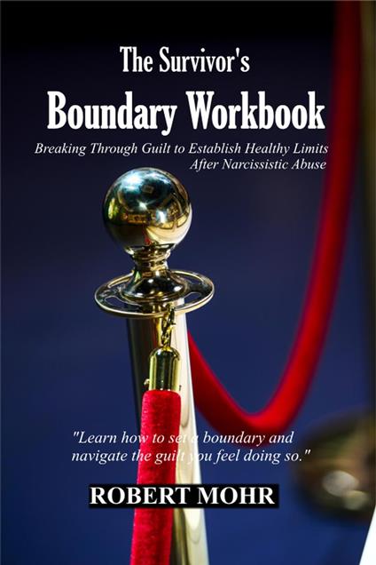 The Survivor’s Boundary Workbook