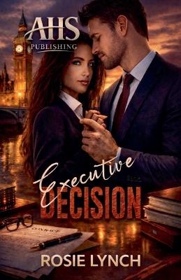 Executive Decision - Rosie Lynch - cover