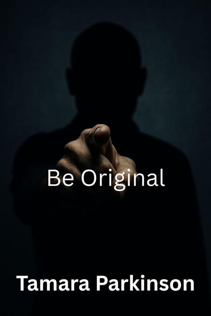 Be Original
