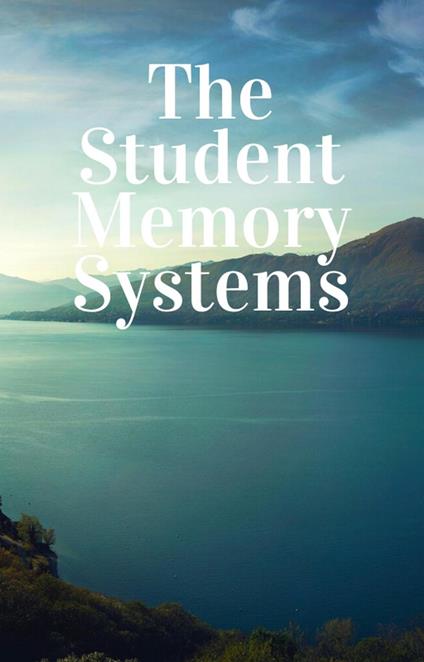 The Student Memory Systems - Rodney Shawn Ito - ebook