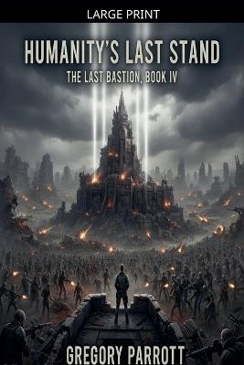 Humanity's Last Stand - Gregory Parrott - cover