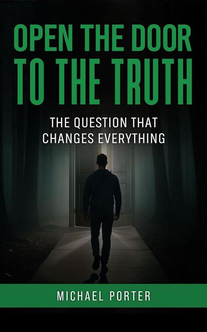 Open the Door to the Truth
