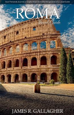 Rome Travel Guide - James Gallagher - cover