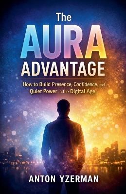 The Aura Advantage - Anton Yzerman - cover