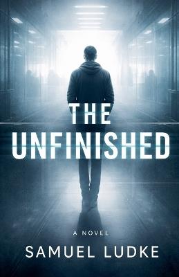 The Unfinished - Samuel Ludke - cover