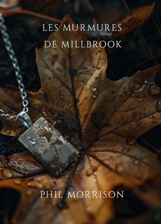 LES MURMURES DE MILLBROOK - Phil MORRISON - ebook