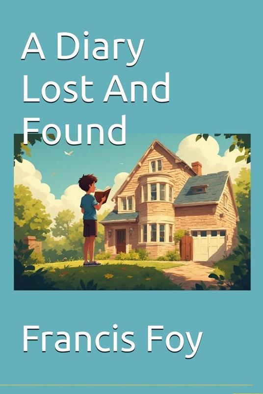 A Diary Lost And Found