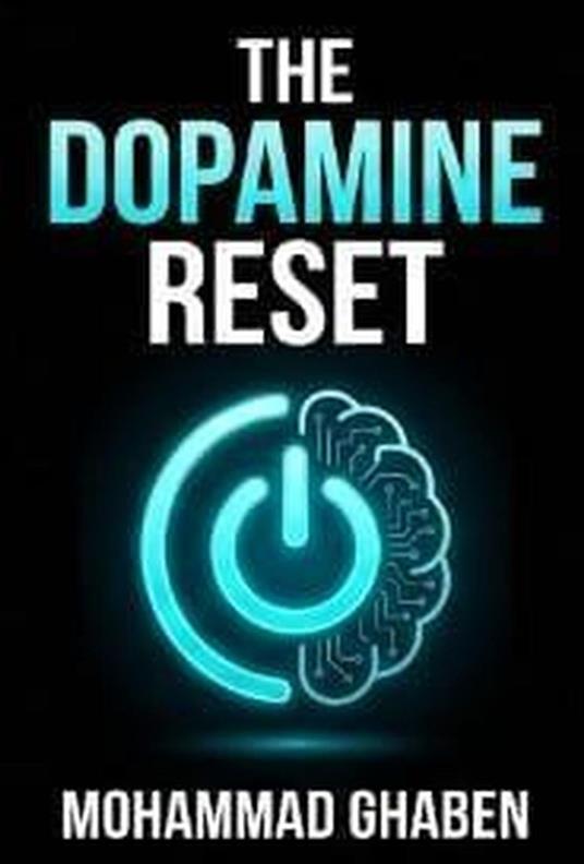 The Dopamine Reset