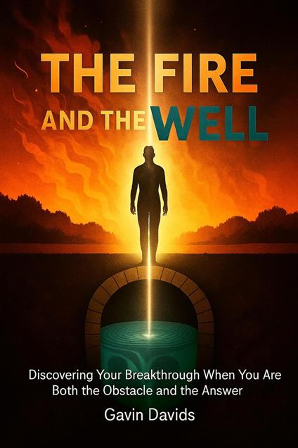 The Fire and The Well