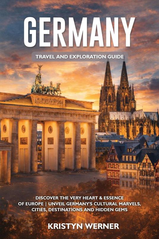 Germany Travel and Exploration Guide