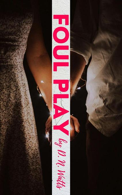 Foul Play - D. N. Watts - ebook