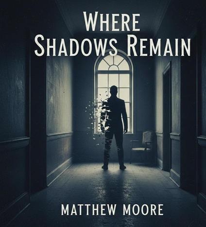 Where The Shadows Remain