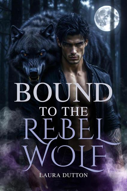 Bound to The Rebel Wolf