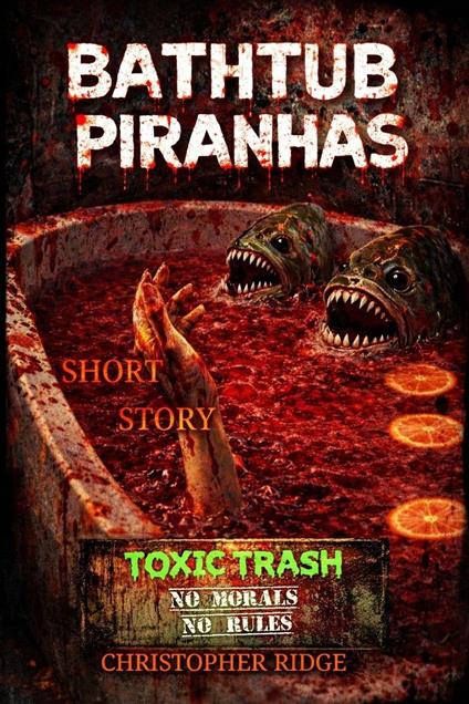 Bathtub Piranhas