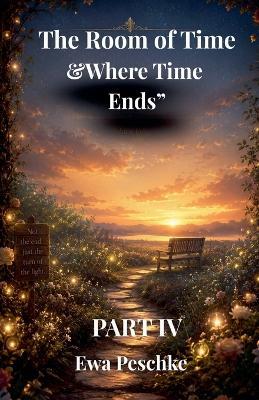 "Time Room&Where Time Ends" Part IV - Ewa Peschke - cover