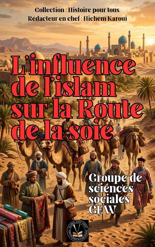 L'influence de l'islam sur la Route de la soie