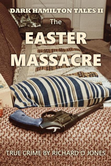 The Easter Massacre