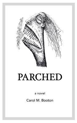 Parched - Carol M Booton - cover