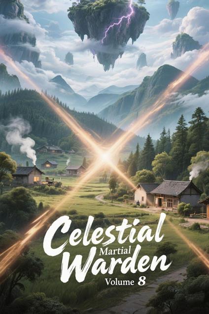 Celestial Martial Warden, Volume 8