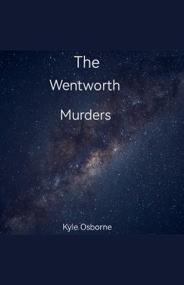 The Wentworth Murders - Kyle Osborne - cover