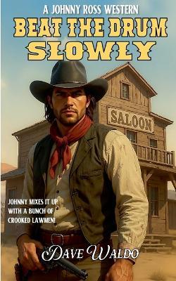 Beat the Drum Slowly - Dave Waldo - cover