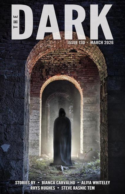 The Dark, Issue 130, March 2026