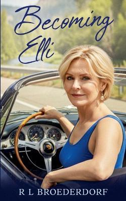 Becoming Elli - R L Broederdorf - cover
