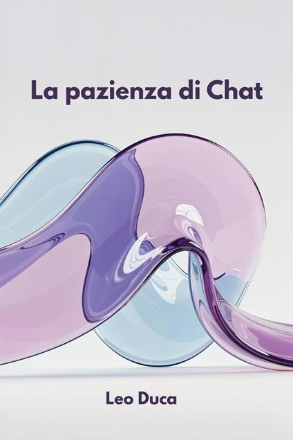 La pazienza di Chat - Leo Duca - ebook