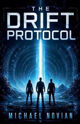 The Drift Protocol - Michael Novian - cover
