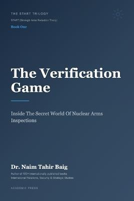 The Verification Game - Naim Tahir Baig - cover