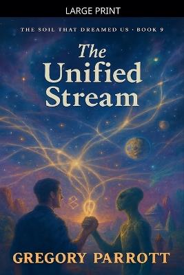 The Unified Stream - Gregory Parrott - cover