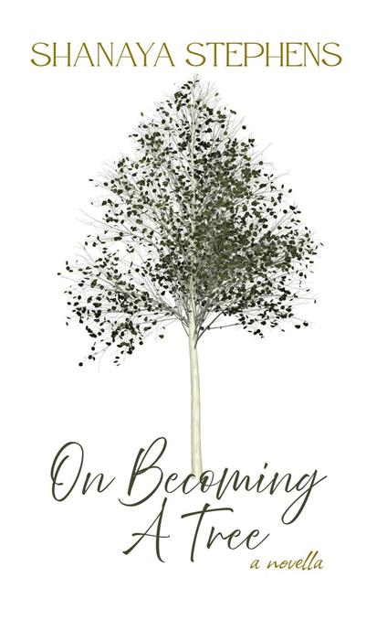 On Becoming A Tree