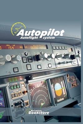 Autopilot Autoflight system - Biblioteca Aeronáutica - cover