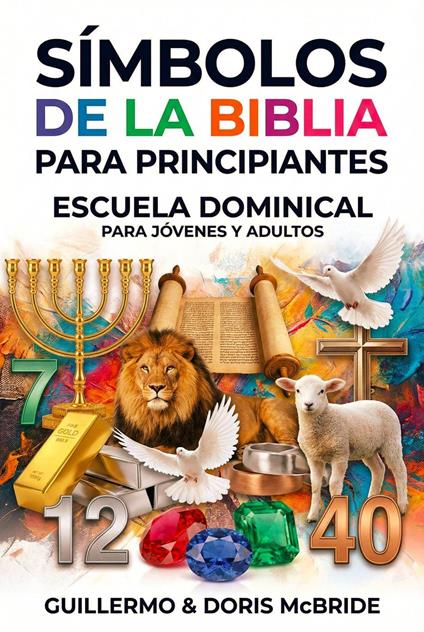 Símbolos de la Biblia para Principiantes: Escuela Dominical