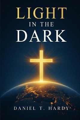 Light in the Dark - Daniel T Hardy - cover