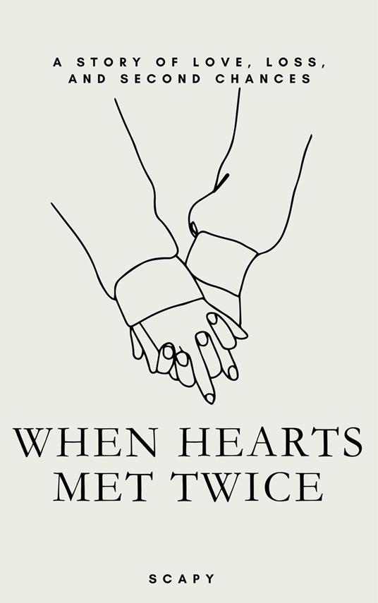 When Heart Met Twice