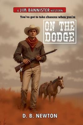 On the Dodge - D B Newton - cover