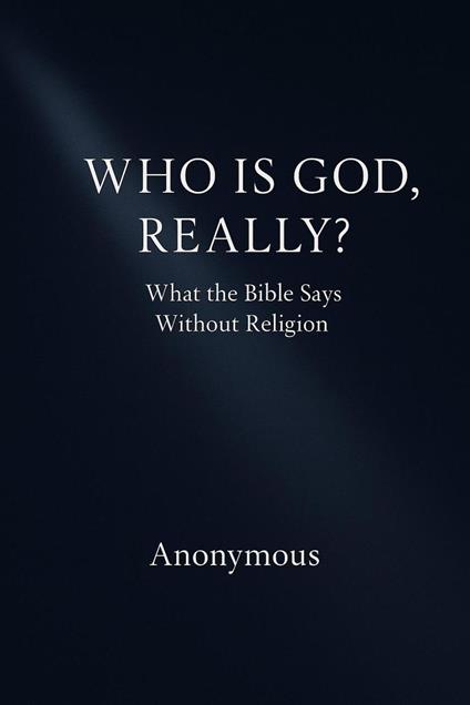 Who Is God, Really?