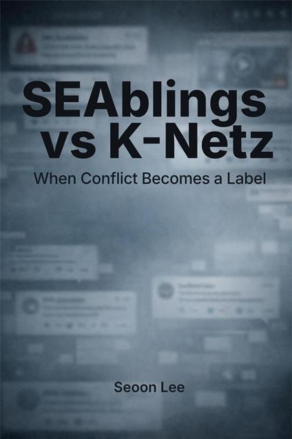 SEAblings vs K-Netz: When Conflict Becomes a Label